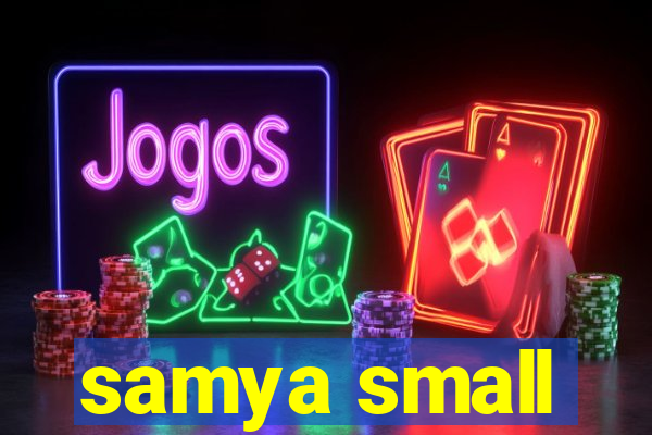 samya small